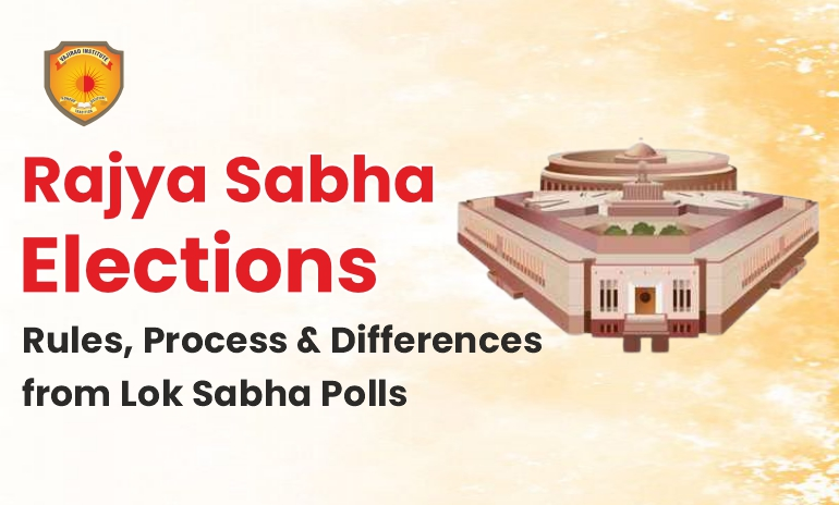 Rajya Sabha Elections: Rules, Process & Differences from Lok Sabha Polls